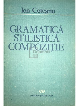 Gramatică, stilistică, compoziție