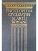 Enciclopedia civilizatiei si artei romane