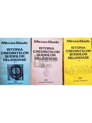 Istoria credintelor si ideilor religioase, 3 vol.