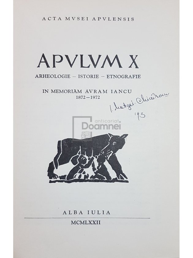 Apulum, vol. X - In memoriam Avram Iancu