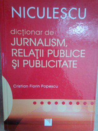 Dictionar de jurnalism, relatii publice si publicitate