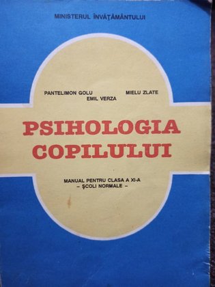 Psihologia copilului. Manual pentru clasa a XIa