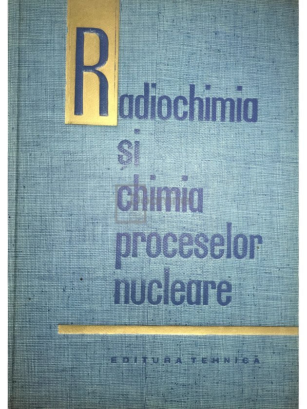 Radiochimia și chimia proceselor nucleare
