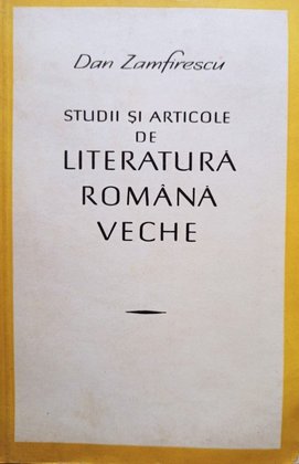 Studii si articole de literatura romana veche