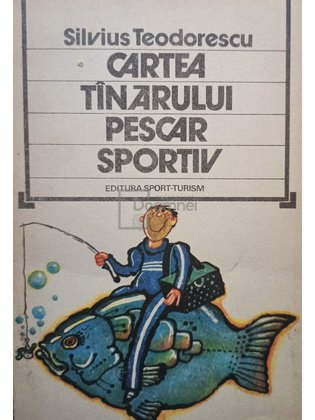 Cartea tanarului pescar sportiv (semnata)