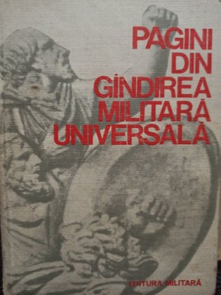 Pagini din gandirea militara universala, vol. 1
