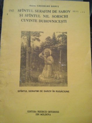 Sfantul Serafim de Sarov si Sfantul Nil Sorschi cuvinte duhovnicesti