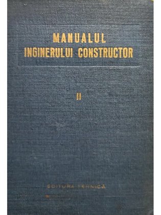 Manualul inginerului constructor, vol. 2