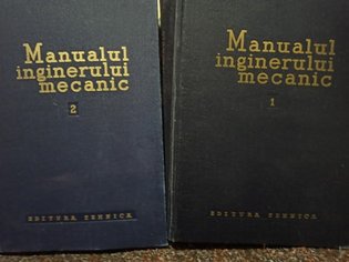 Manualul inginerului mecanic, 2 vol.