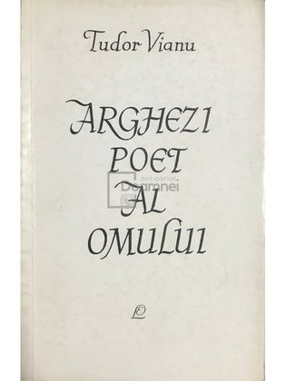 Arghezi - Poet al omului