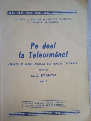 Pe deal la Teleormanel, vol. II