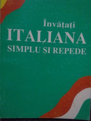 Invatati italiana simplu si repede. Curs intensiv