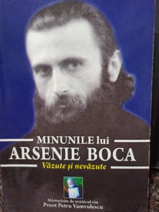 Minunile lui Arsenie Boca