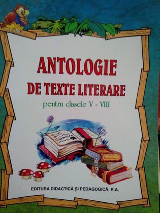 Antologie de texte literare pentru clasele VVIII
