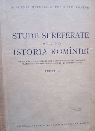 Studii si referate privind istoria Rominiei, partea 1