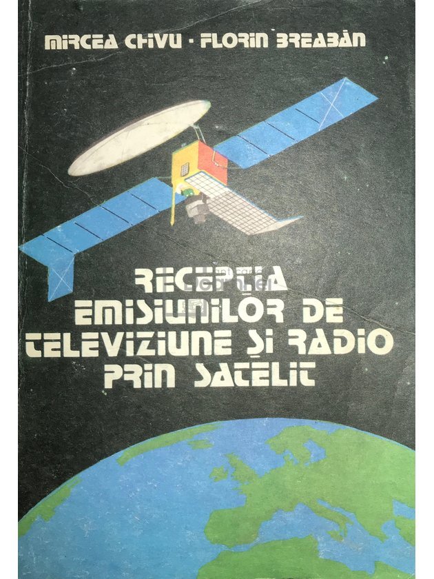 Recepția emisiunilor de televiziune și radio prin satelit