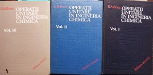 Operatii unitare in ingineria chimica, 3 vol.