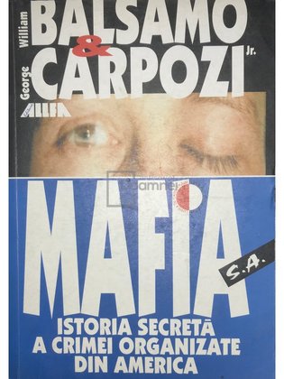 Mafia S. A. - Istoria secreta a crimei organizate din America