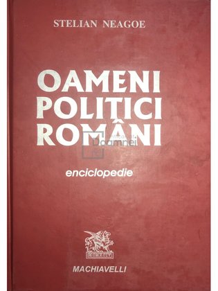 Oameni politici români. Enciclopedie