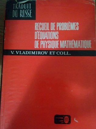 Recueil de problemes d'equations de physique mathematique