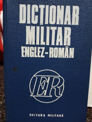 Dictionar militar englez - roman