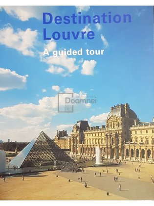 Destination Louvre, a guided tour