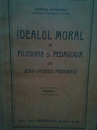 Idealul moral in filosofia si pedagogia lui JeanJacques Rousseau