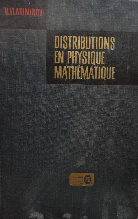 Distributions en physique mathematique