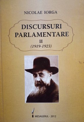 Discursuri parlamentare II (1919 - 1923)