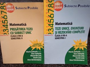 Matematica, pregatirea tezei cu subiect unic, 2 vol.