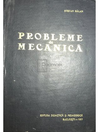 Probleme de mecanică (ed. III)