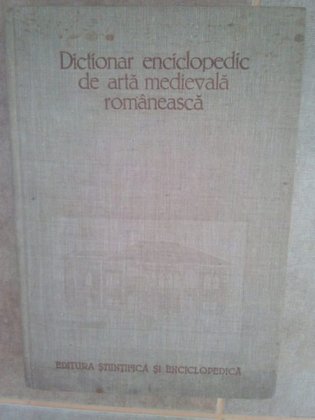 Dictionar enciclopedic de arta medievala
