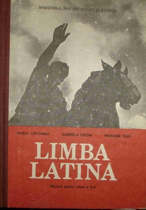 Limba latina - Manual pentru clasa a Xa