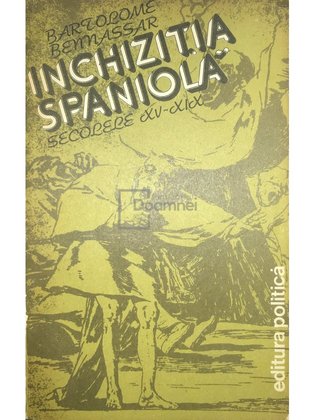 Inchiziția Spaniolă - secolele XV-XIX