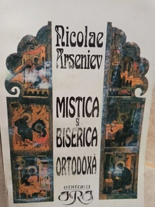 Mistica si Biserica Ortodoxa