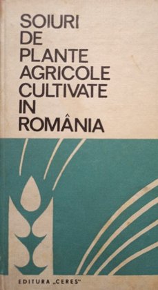 Soiuri de plante agricole cultivate in Romania (semnata)