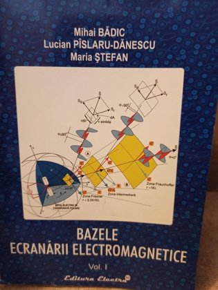 Bazele ecranarii electromagnetice, vol. 1 (semnata)