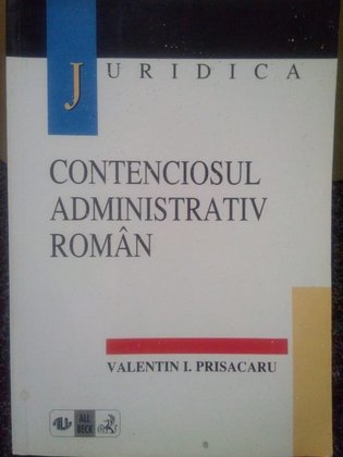 Contenciosul administrativ roman