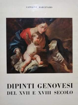 Dipinti genovesi del XVII e XVIII secolo