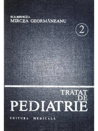 Tratat de pediatrie, vol. 2
