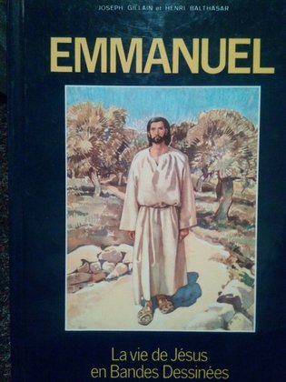 Emmanuel. La vie de Jesus en Bandes Dessinees