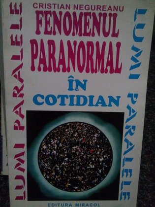 Fenomenul paranormal in cotidian