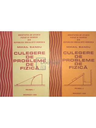 Culegere de probleme de fizică, 2 vol.
