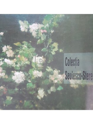 Colectia Seulescu-Stere