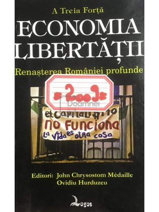 Economia libertății. Renașterea României profunde
