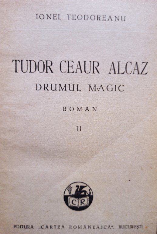 Tudor Ceaur Alcaz, vol. 2