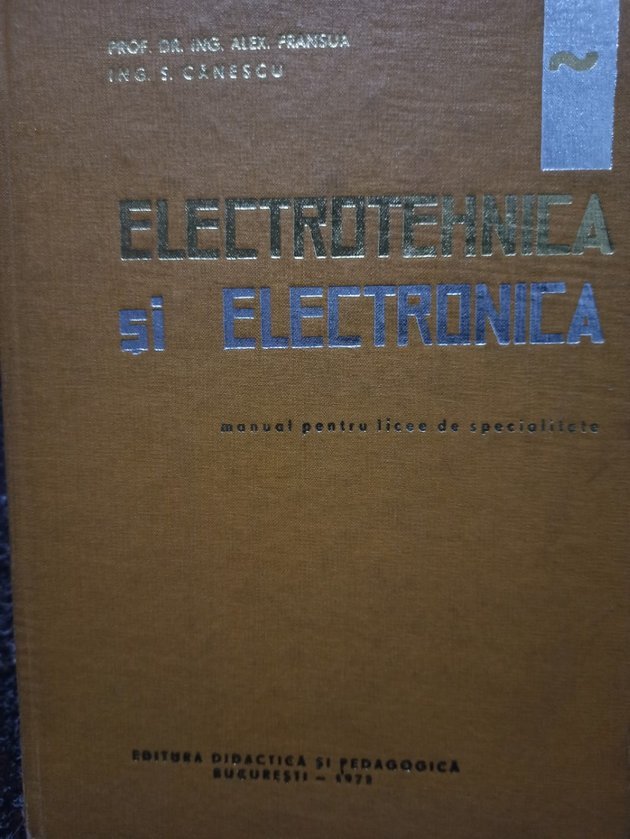 Electrotehnica si electronica