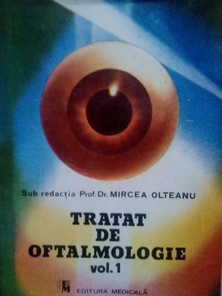 Tratat de oftalmologie, vol. I