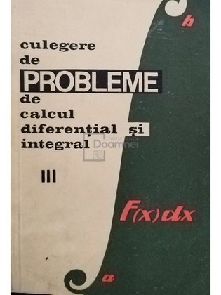 Culegere de probleme de calcul diferential si integral, vol. III