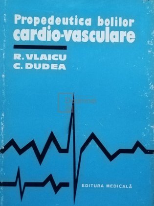 Propedeutica bolilor cardio-vasculare
